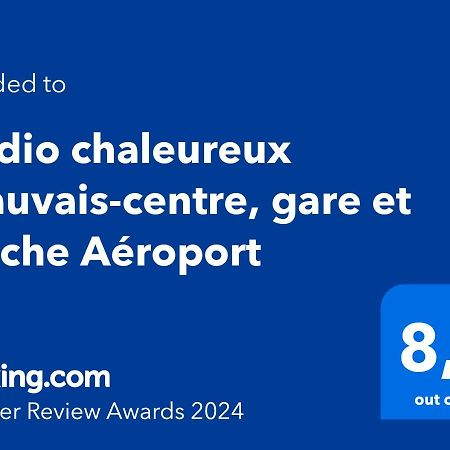 Studio Chaleureux Beauvais-Centre, Gare Et Proche Aeroport Exterior foto